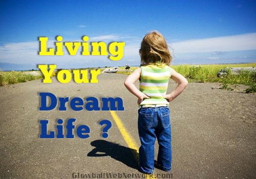 Are You Living Your Dream Life? 1 dream-life-living
